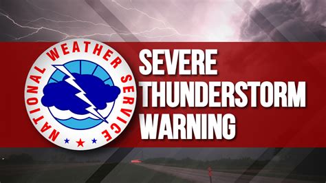 Severe Thunderstorm Warning issued by National Weather Service